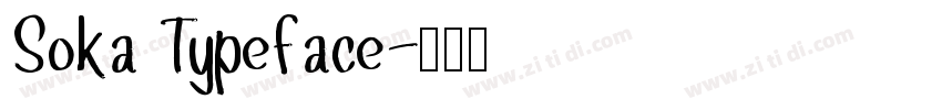 Soka Typeface字体转换